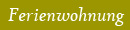 Fereinwohnung
